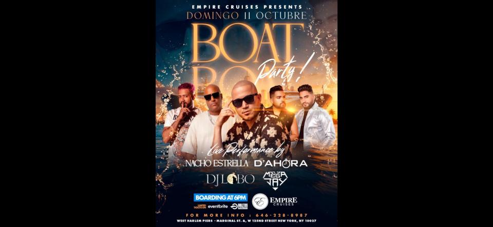 Nacho Estrella x El Grupo D’Ahora x Dj LOBO x Dj Mega Jay, BOAT PARTY!